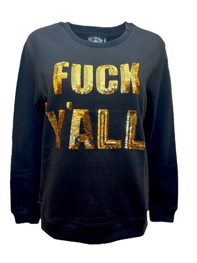 Any Old Iron Fuck Y’all Sweatshirt product