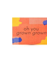 Grown Grown Birthday Card