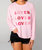Courtney Lover Lover Lover Sweatshirt - Pink