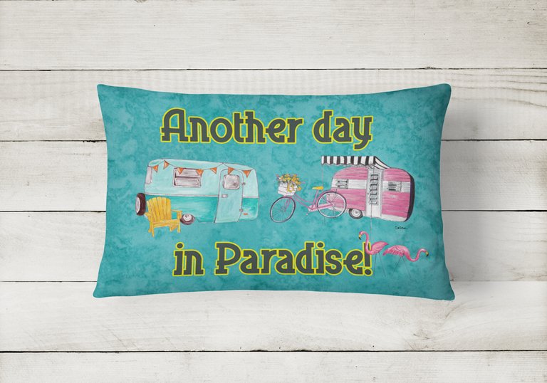 12 in x 16 in  Outdoor Throw Pillow Another Day in Paradise Retro Glamping Trailer Canvas Fabric Decorative Pillow