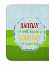 19 in x 27 in A Bad Day at Golf Machine Washable Memory Foam Mat