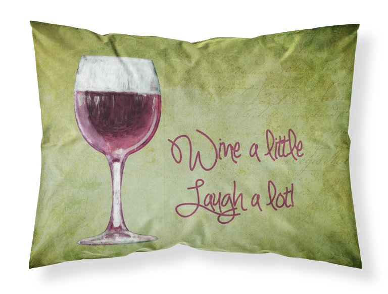 Wine a little laugh a lot Fabric Standard Pillowcase