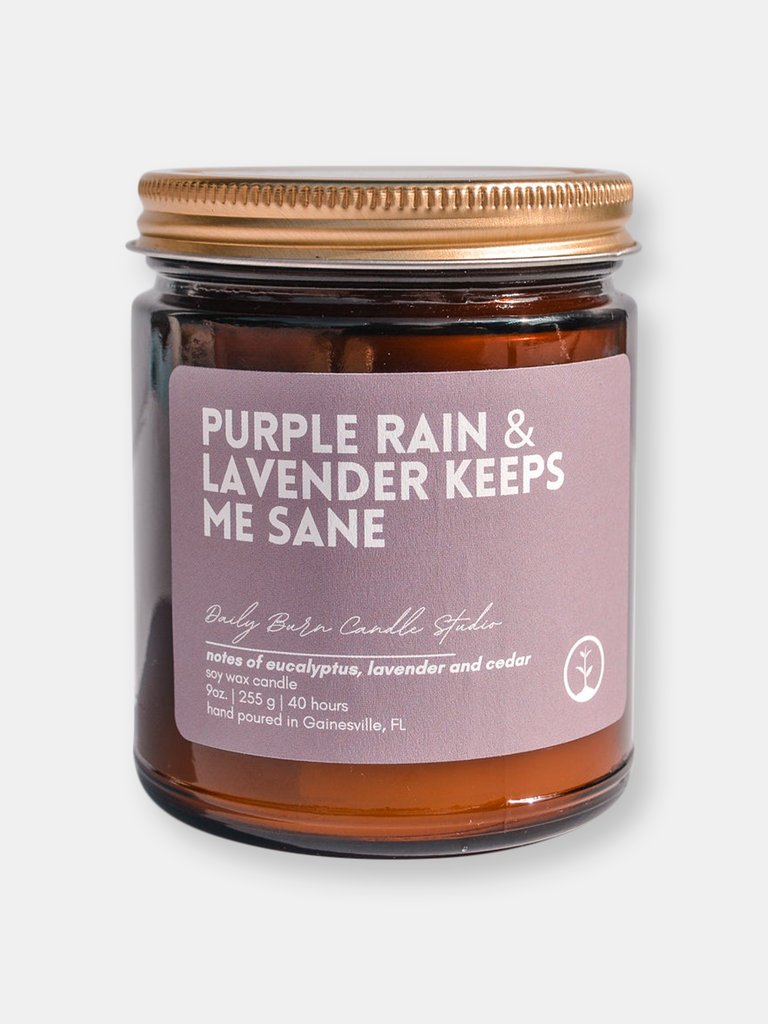 Purple Rain & Lavender Keeps Me Sane Candle