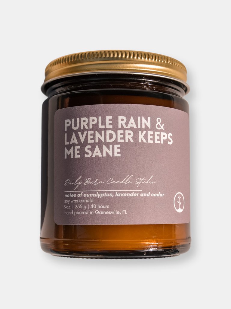 Purple Rain & Lavender Keeps Me Sane Candle