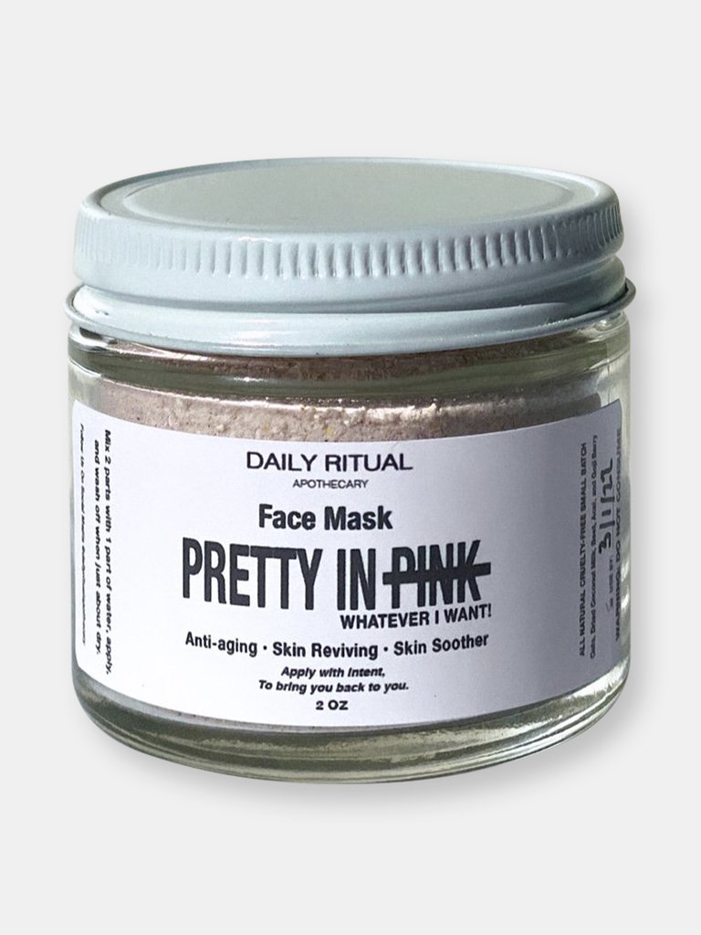Pretty In Whatever I Want - Revive + Beauty Mask