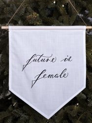 Future Is Female Linen Banner