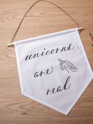 Unicorns Are Real Linen Banner