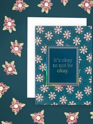 It's Okay To Not Be Okay Card - Blue