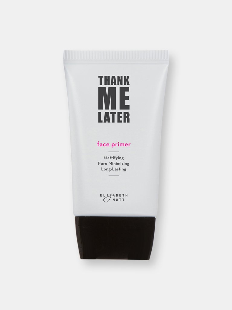 Thank Me Later Face Primer