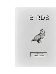 Birds: An Illustrated Field Guide - Special Leather Edition