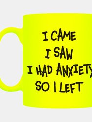 Grindstore I Came I Saw I Had Anxiety So I Left Neon Mug (Yellow/Black) (One Size) - Yellow/Black