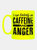 I Run Entirely On Caffeine And Anger Mug - One Size - Neon Yellow