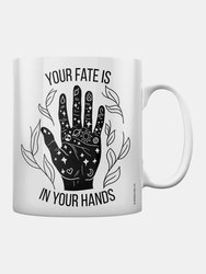 Your Fate Is In Your Hands Mug - One Size