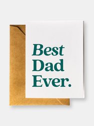 Best Dad Ever - Father's Day Greeting Card with Kraft Envelope