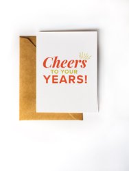 Cheers to Your Years - Birthday Card with Kraft Envelope (Blank Inside)