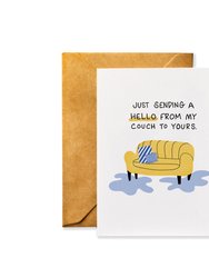 Hello from my Couch Hello Card, Thinking of You Friendship Greeting Card