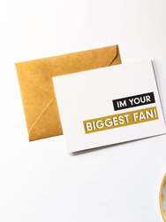 I'm Your Biggest Fan Thinking of You Card