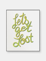 Let's Get Lost | Boho Wall Decor | 8x10 Art Print
