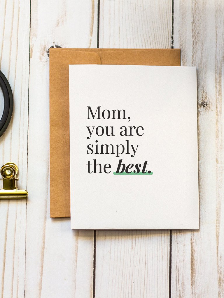Mom, You Are Simply the Best | Any Occasion Mother's Day Greeting Card