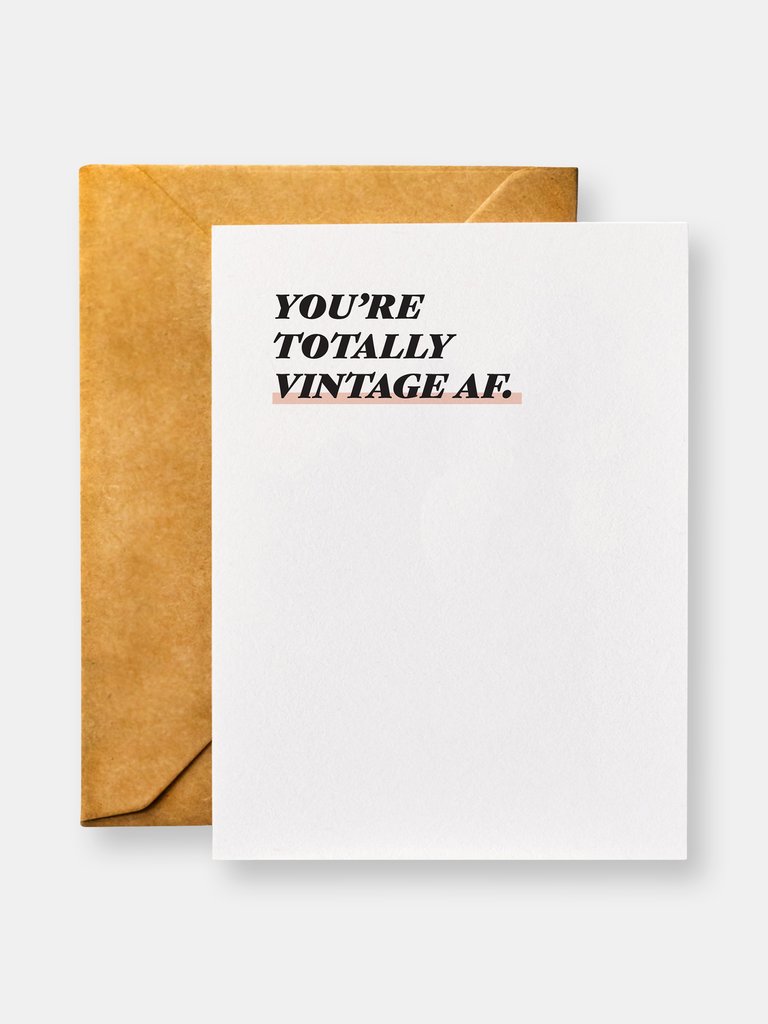 Your Totally Vintage AF - Birthday Card