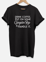 Coffee and Gangster Rap T-Shirt - Black