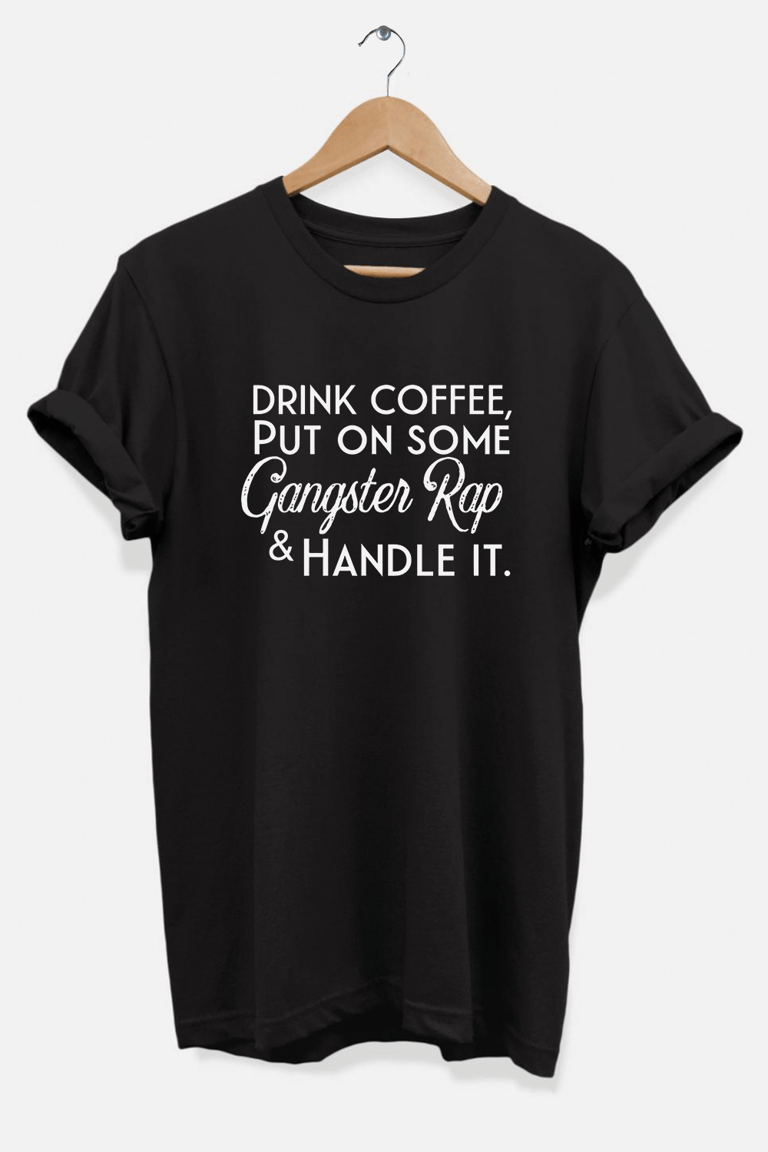 Coffee and Gangster Rap T-Shirt - Black