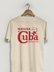 Havana Cuba Hotel and Bar T-Shirt - Natural