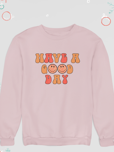 Hipsters Remedy Have a Good Day Sweatshirt product