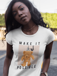 Make It Possible T-Shirt