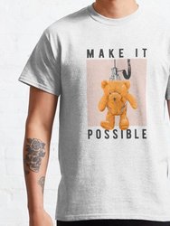 Make It Possible T-Shirt