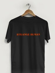 Strange Human T-Shirt