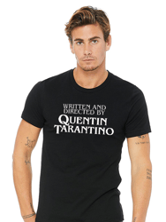 Written And Directed By Quentin Tarantino T-Shirt - Black