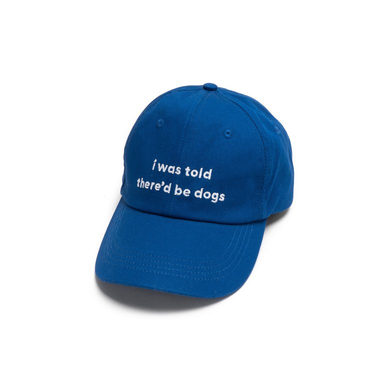 I Was Told There'd Be Dogs Hat - Blue