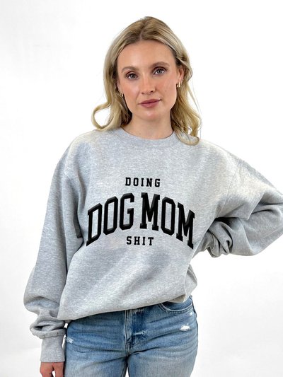 LULUSIMONSTUDIO Doing Dog Mom Shit Puff Print Sweatshirt product
