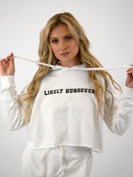 Likely Hungover Crop Hoodie - White