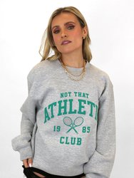 Not That Athletic Club Sweatshirt - Heather Grey