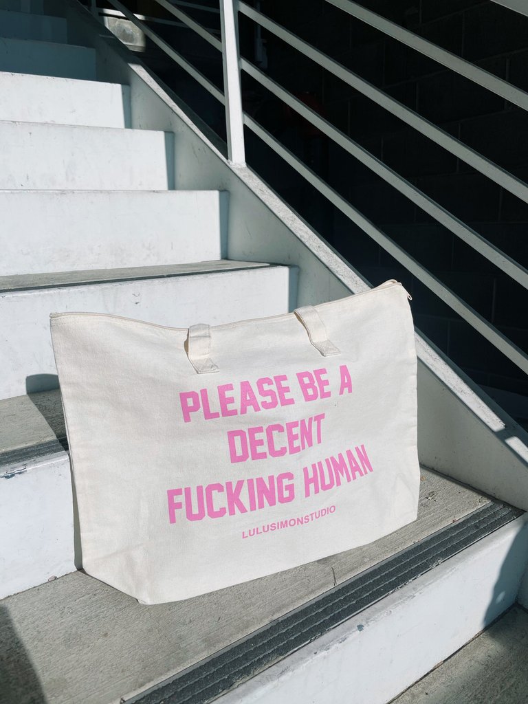 Please Be a Decent F**king Human Zippered Tote - Natural