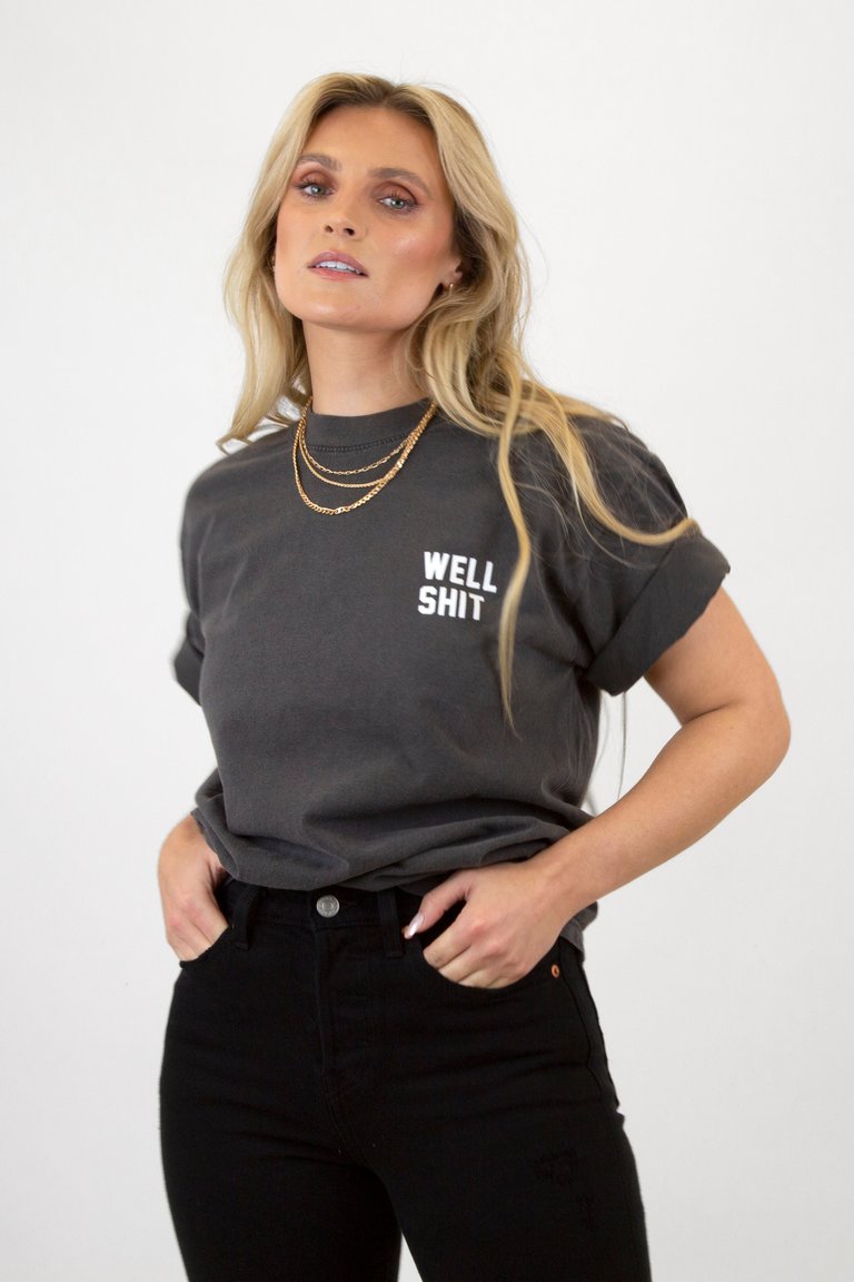 Well Shit Garment Dyed Tee - Vintage Black