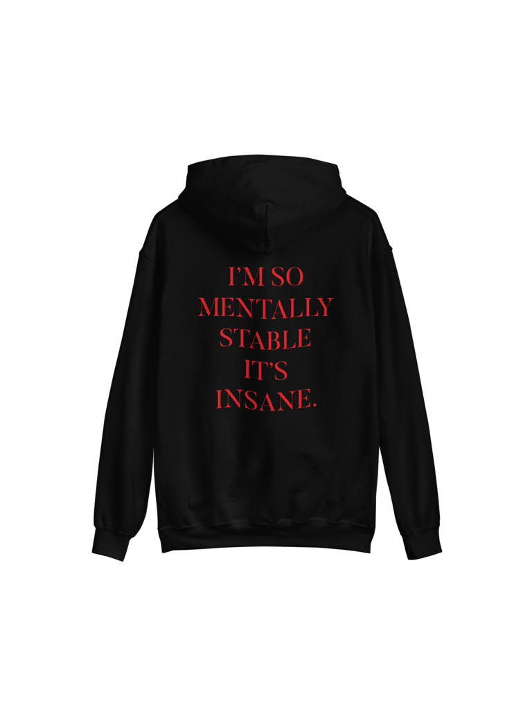 Mentally Stable Hoodie - Black