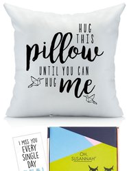 Hug This Pillow Until You Can Hug Me Pillow Case - LDR Pillow Case - White/Black