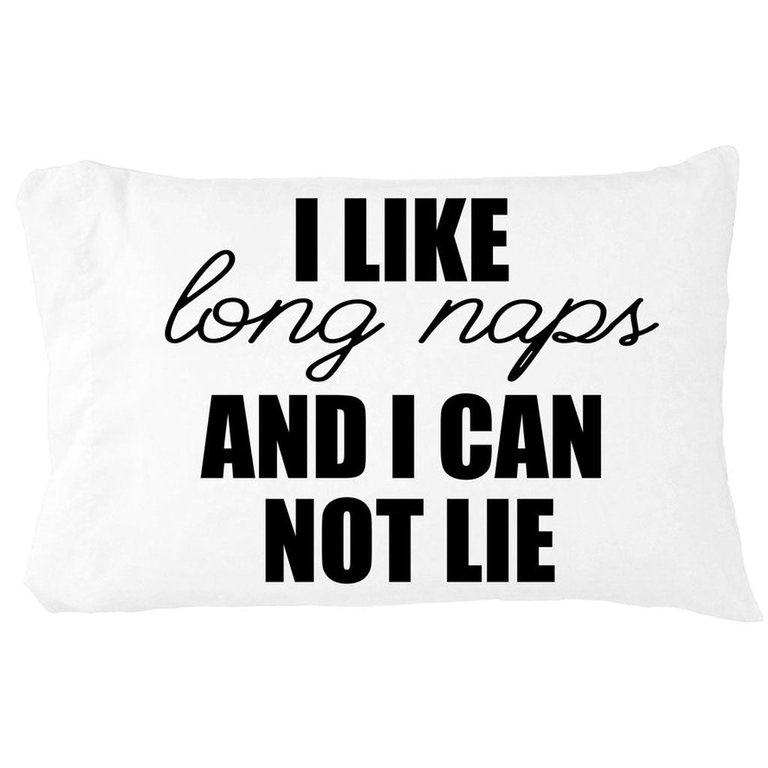 I Like Long Naps and I Can Not Lie Toddler Pillowcase