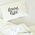 Love Life Pillow Case