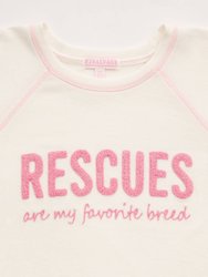 Rescues Are My Favorite Breed Top