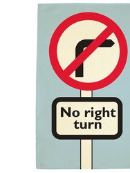 No Right Turn Tea Towel