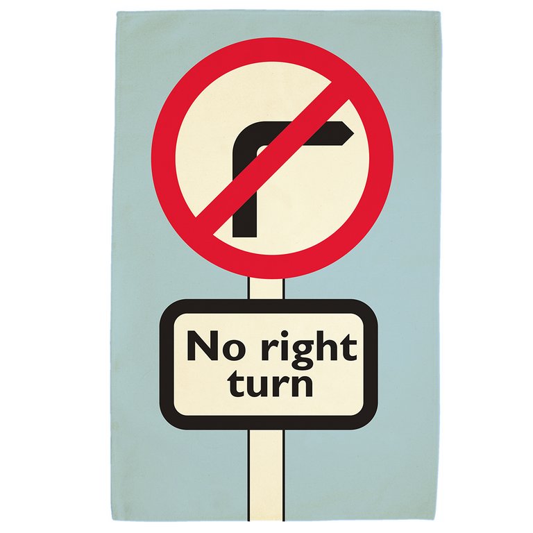 No Right Turn Tea Towel