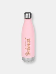 17 oz. Bridesmaid Water Bottle