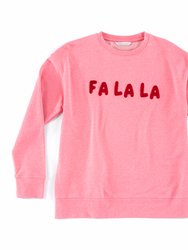 "Fa La La" Sweatshirt