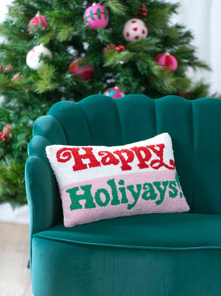 "Happy Holiyays!" Pillow