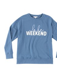 "Lake Weekend" Sweatshirt