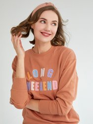 "Long Weekend" Sweatshirt, Rust